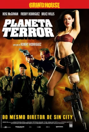 Planeta Terror / Planet Terror Download Mais Baixado