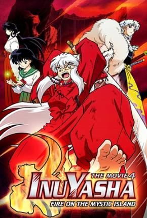 InuYasha 4 - Fogo na Ilha Mística Download Mais Baixado