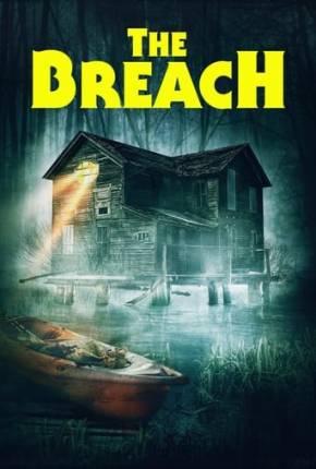 The Breach - Legendado e Dublado Não Oficial Download Mais Baixado