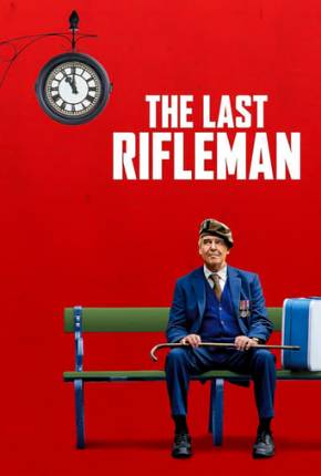 The Last Rifleman - Legendado e Dublado Não Oficial Download Mais Baixado