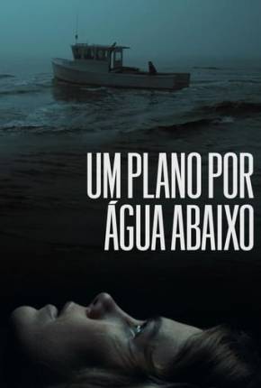 Um Plano Por Água Abaixo Download Mais Baixado