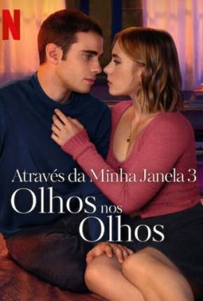 Através da Minha Janela 3 - Olhos nos Olhos Download Mais Baixado