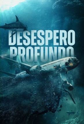 Desespero Profundo - Legendado Download Mais Baixado