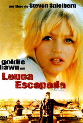 Louca Escapada - The Sugarland Express Download Mais Baixado