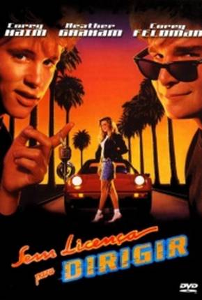 Sem Licença para Dirigir / License to Drive Download Mais Baixado