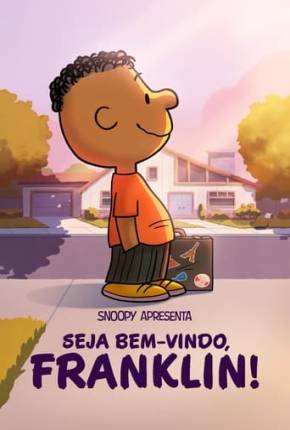 Snoopy Apresenta - Seja Bem-vindo, Franklin! Download Mais Baixado