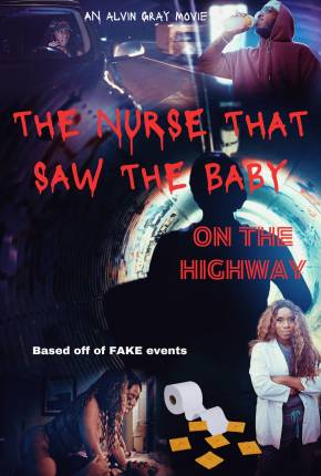 The Nurse That Saw the Baby on the Highway - Legendado e Dublado Não Oficial Download Mais Baixado