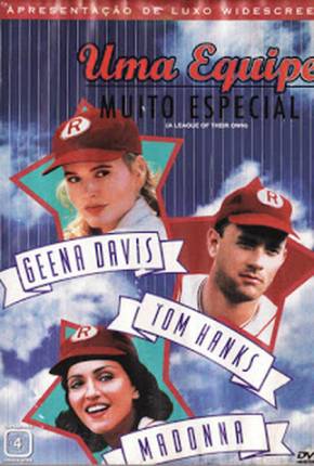 Uma Equipe Muito Especial / A League of Their Own Download Mais Baixado