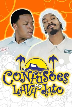 Confusões no Lava-Jato / The Wash Download Mais Baixado