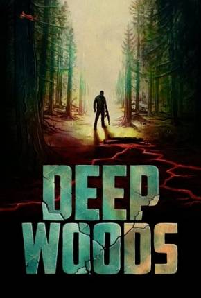 Deep Woods - Legendado e Dublado Não Oficial Download Mais Baixado