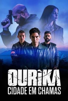 Ourika - Cidade em Chamas 1ª Temporada Download Mais Baixado