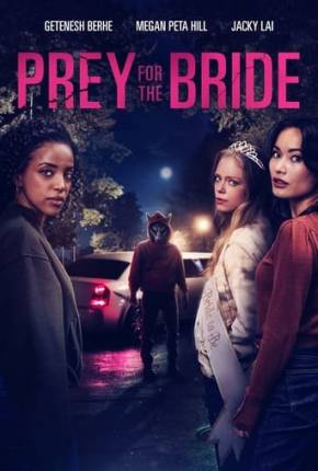 Prey for the Bride - Legendado e Dublagem Não Oficial Download Mais Baixado