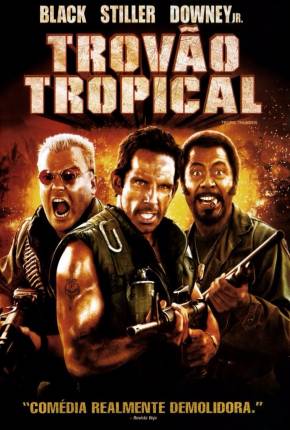 Trovão Tropical - Tropic Thunder Download Mais Baixado