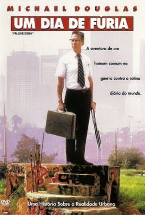 Um Dia de Fúria / Falling Down Download Mais Baixado