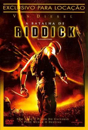 A Batalha de Riddick / The Chronicles of Riddick Download Mais Baixado