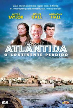 Atlântida, O Continente Perdido / Atlântida, O Continente Desaparecido Download Mais Baixado