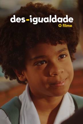 Des-Igualdade - O Filme Download Mais Baixado