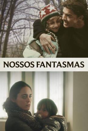 Nossos Fantasmas Download Mais Baixado