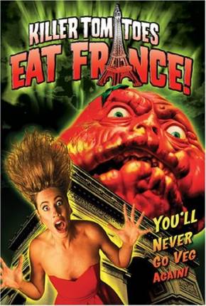 Os Tomates Assassinos Atacam a França / Killer Tomatoes Eat France Download Mais Baixado