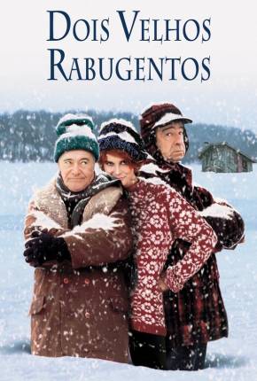 Dois Velhos Rabugentos / Grumpy Old Men Download Mais Baixado