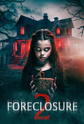 Foreclosure 2 - Legendado e Dublado Não Oficial Download Mais Baixado