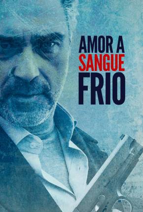 Amor a Sangue Frio Download Mais Baixado