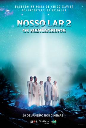 Nosso Lar 2 - Os Mensageiros Download Mais Baixado