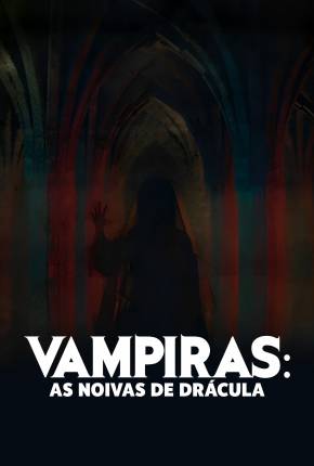 Vampiras - As Noivas de Drácula Download Mais Baixado