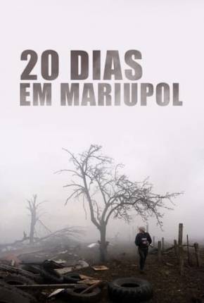 20 Dias em Mariupol Download Mais Baixado