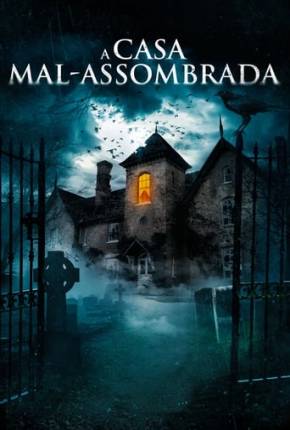 A Casa Mal-Assombrada Download Mais Baixado