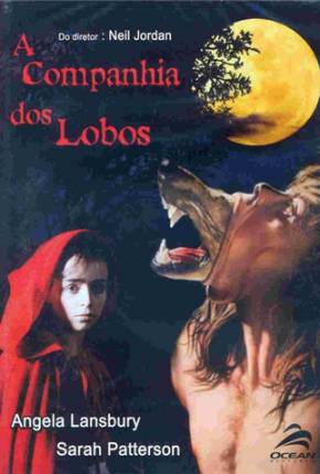 A Companhia dos Lobos - The Company of Wolves Download Mais Baixado