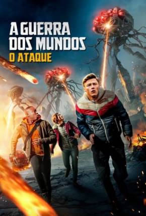 A Guerra dos Mundos - O Ataque Download Mais Baixado