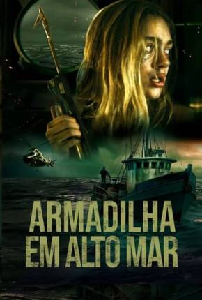 Armadilha em Alto Mar Download Mais Baixado