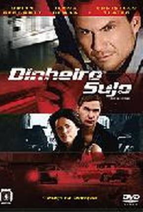 Dinheiro Sujo / Filme de 2008 Download Mais Baixado