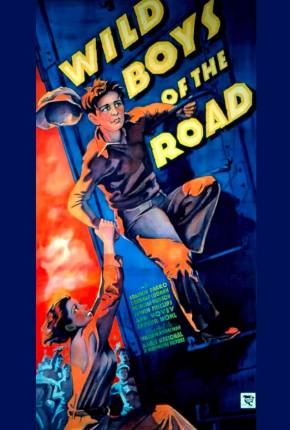 Idade Perigosa / Wild Boys of the Road - Legendado Download Mais Baixado