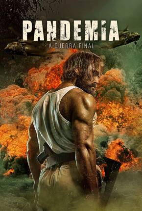 Pandemia - A Guerra Final - Last Man Down Download Mais Baixado