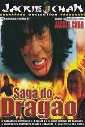 A Saga do Dragão / Long teng hu yue Download Mais Baixado