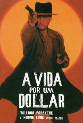 A Vida Por Um Dólar / Dollar for the Dead Download Mais Baixado