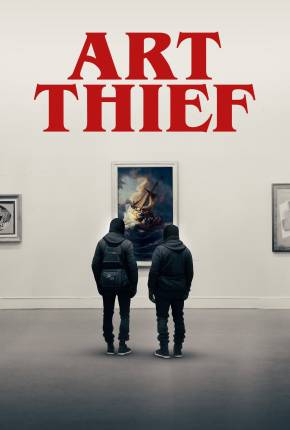 Art Thief - Legendado e Dublado Download Mais Baixado