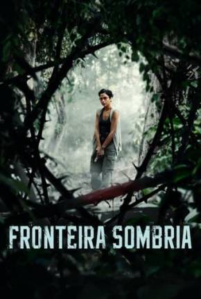 Fronteira Sombria Download Mais Baixado