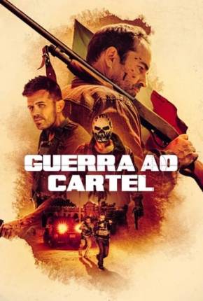 Guerra ao Cartel Download Mais Baixado