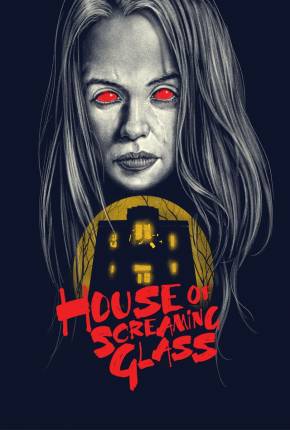 House of Screaming Glass - Legendado e Dublado Download Mais Baixado