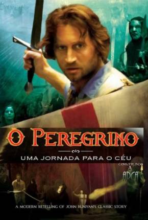 O Peregrino - Uma Jornada Para o Céu / Pilgrims Progress Download Mais Baixado