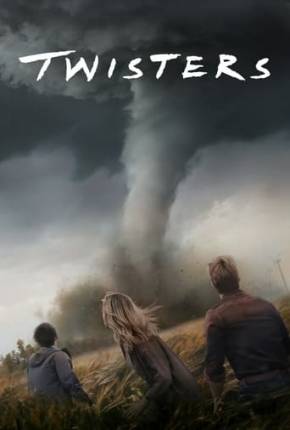 Twisters - Legendado e Dublado Download Mais Baixado