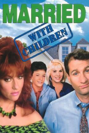 Um Amor de Família / Married with Children Download Mais Baixado