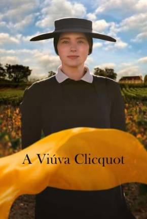 A Viúva Clicquot - Legendado e Dublado Download Mais Baixado