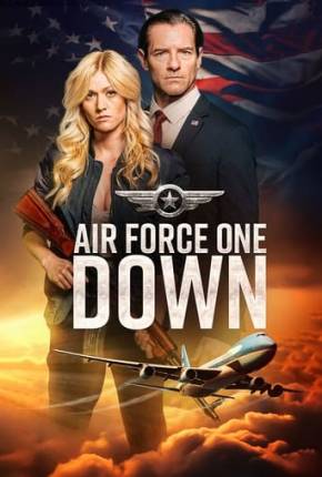 Air Force One Down - Legendado e Dublado Download Mais Baixado