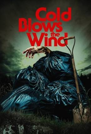 Cold Blows the Wind - Legendado Download Mais Baixado