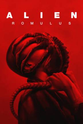 Alien - Romulus - Legendado Download Mais Baixado