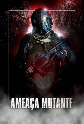 Ameaça Mutante Download Mais Baixado